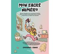Mon sacré numéro Manuel d'équilibre et de reconnexion familiale - Emmanuel Sanna - Baudelaire - broché - Manuel