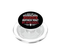 Mon Sarcasme Vous dérange-t-il ? Mes Excuses, Humour Sarcastique PopSockets PopGrip pour MagSafe