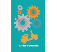 Mon scooter Carnet d'entretien