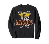 Mon Scooter va Bien ? Humour de Chute ironique Sweatshirt