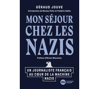 Mon séjour chez les nazis - Géraud Jouve - Nouveau Monde Eds - broché - Essai