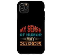 Mon Sens de l'humour Peut Vous offenser, drôle, Vintage, rétro, Sarcasme Coque pour iPhone 11 Pro Max