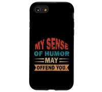 Mon Sens de l'humour Peut Vous offenser, drôle, Vintage, rétro, Sarcasme Coque pour iPhone SE (2020) / 7/8