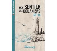 Mon Sentier Des Douaniers Gr 34