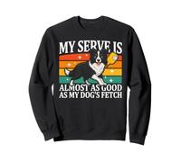 Mon Service est Presque Aussi Bon Que ce Que Mes Chiens Peuvent rapporter Sweatshirt