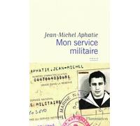 Jean-Michel Aphatie – Mon service militaire – Flammarion