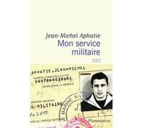 Jean-Michel Aphatie – Mon service militaire – Flammarion
