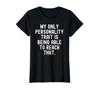 Mon Seul Trait de personnalité est d'être Capable d'atteindre Cela T-Shirt Graphique avec Valeur, Femme, Noir, XL