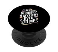 Mon Sexe ? Un mystère, même pour Moi PopSockets PopGrip Adhésif
