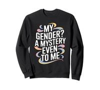 Mon Sexe ? Un mystère, même pour Moi Sweatshirt