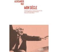 Mon siècle Aleksander Wat (Auteur)
