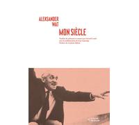 Mon siècle - Aleksander Wat - Noir Sur Blanc - broché - Roman