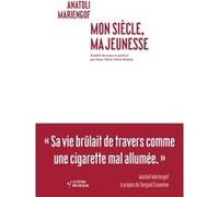 Mon siècle, ma jeunesse Anatoli Mariengof (Auteur)