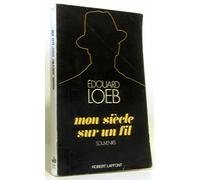 MON SIECLE SUR UN FIL