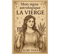 Mon signe astrologique : la Vierge