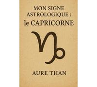 Mon signe astrologique : Le Capricorne