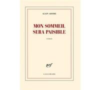 Mon sommeil sera paisible Alain Absire (Auteur)