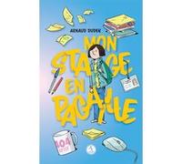Arnaud Dudek – Mon stage en pagaille – Roman adolescent – Broché