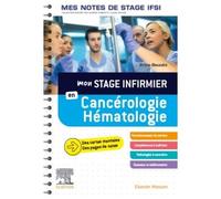 Mon stage infirmier en Cancérologie-Hématologie. Mes notes de stage IFSI Je réussis mon stage ! - Jérôme Alexandre - Elsevier Masson - relié - Scolaire / Universitaire