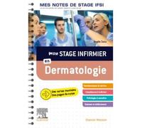 Mon stage infirmier en Dermatologie. Mes notes de stage IFSI Je réussis mon stage ! - Angèle Soria - Elsevier Masson - relié - Scolaire / Universitaire