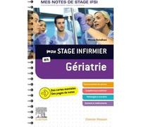 Mon stage infirmier en Gériatrie. Mes notes de stage IFSI Docteur Mouna Romdhani (Auteur)
