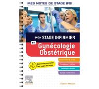 Mon stage infirmier en Gynécologie-Obstétrique. Mes notes de stage IFSI Je réussis mon stage ! - Salama Samuel - Elsevier Masson - relié - Scolaire / Universitaire