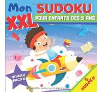 Mon SUDOKU XXL pour enfants dès 5 ans: 35 jeux de SUDOKU Niveau facile pour enfant à partir de 5 ans, avec jeu de découpe et personnages mignons