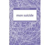 Mon suicide - Henri Roorda - Du Sonneur Eds - broché - Roman