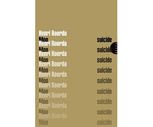 Mon suicide: Suivi de A Henri Rooda