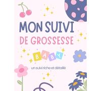 Mon suivi de grossesse: Carnet de grossesse à remplir | Suivi quotidien et hebdomadaire grossesse | Un suivi Riche et super détaillé | Cadeau pour femme enceinte