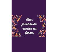 Mon suivi de remise en forme: Suivez vos entrainement sportif et votre alimentation sur 10 semaines. Suivi de mensurations pour votre perte de poids