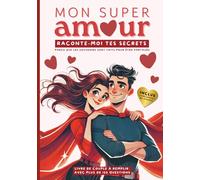 Mon Super Amour, raconte-moi tes secrets: Livre de couple à remplir à deux avec plus de 155 questions guidées, challenges de couple et espace pour vos ... les souvenirs sont faits pour être partagés.