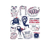 Mon super cahier de ratatinage ! - Catherine Leblanc - P'tit Glenat - broché - Document jeunesse dès 3 ans