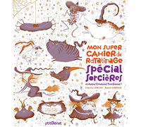 Mon Super Cahier De Ratatinage - Spécial Sorcières Et Autres Créatures Terrifiantes !