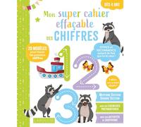 Mon super cahier effaçable - Chiffres - De la Moyenne section à la Grande section 4-5 ans