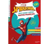 Disney - Marvel - Spider-Man - Mon super-cahier Maths Français - CE1