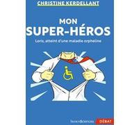 Mon super-héros Christine Kerdellant (Auteur)