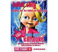 Bébé Lilly: Mon Super Karaoké