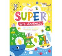 MON SUPER LIVRE D'ACTIVITÉS