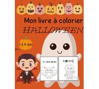 Mon super livre de coloriage d'Halloween pour enfants: Sorcières,Citrouilles,Fantômes et plein de personnages Rigolos!