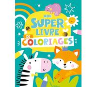 MON SUPER LIVRE DE COLORIAGES