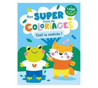 Atelier Cloro – Mon super livre de coloriages : C'est la rentrée ! – 1 page de stickers – Broché