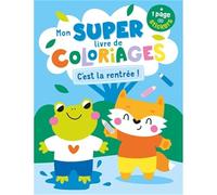Atelier Cloro – Mon super livre de coloriages : C'est la rentrée ! – 1 page de stickers – Broché