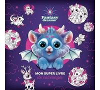 Mon super livre de coloriages Fantasy Dreams – Artemisia – Document jeunesse – broché – Fleurus