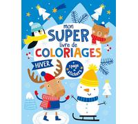 Mon Super Livre De Coloriages Hiver - Avec 1 Page De Stickers