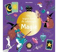 Mon super livre de coloriages - Magie - Marica Zottino - Fleurus - broché - Document jeunesse
