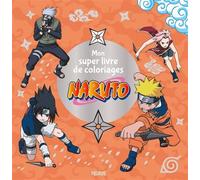 Mon super livre de coloriages - Naruto