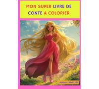 Mon super livre de conte à colorier