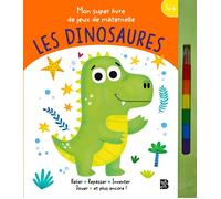 Mon super livre de jeux de maternelle : Les dinosaures