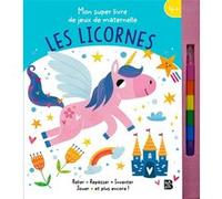 Mon super livre de jeux de maternelle : Les licornes Collectif (Auteur)